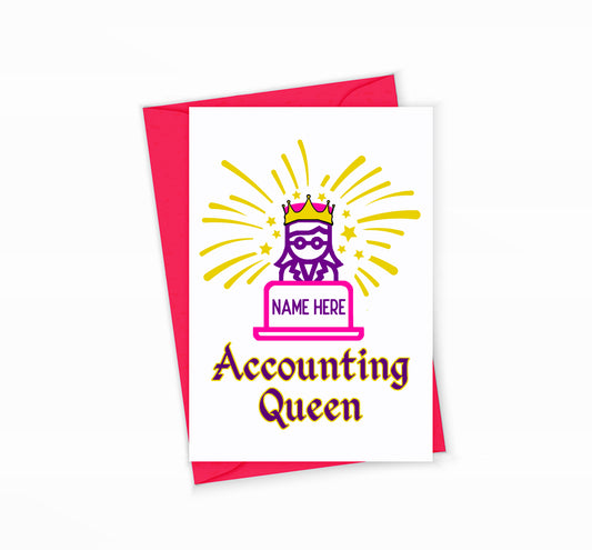 Accountant Greeting Card Accounting Queen by The Office Art Guy