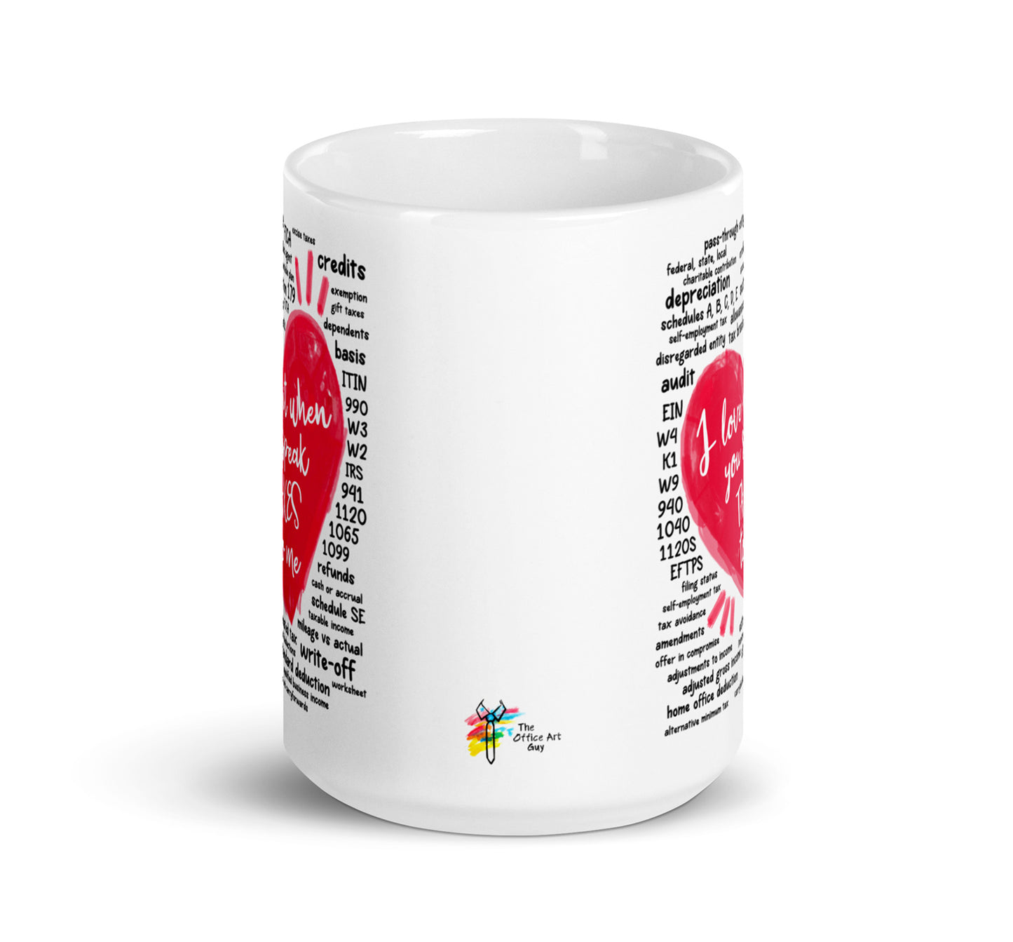 Tax Mug - I Love It When You Speak Taxes To Me
