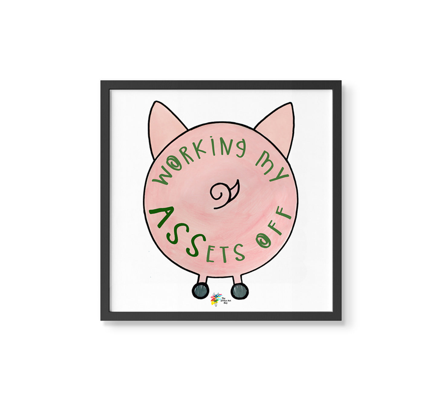 Working my ASSets Off Accounting Art Print