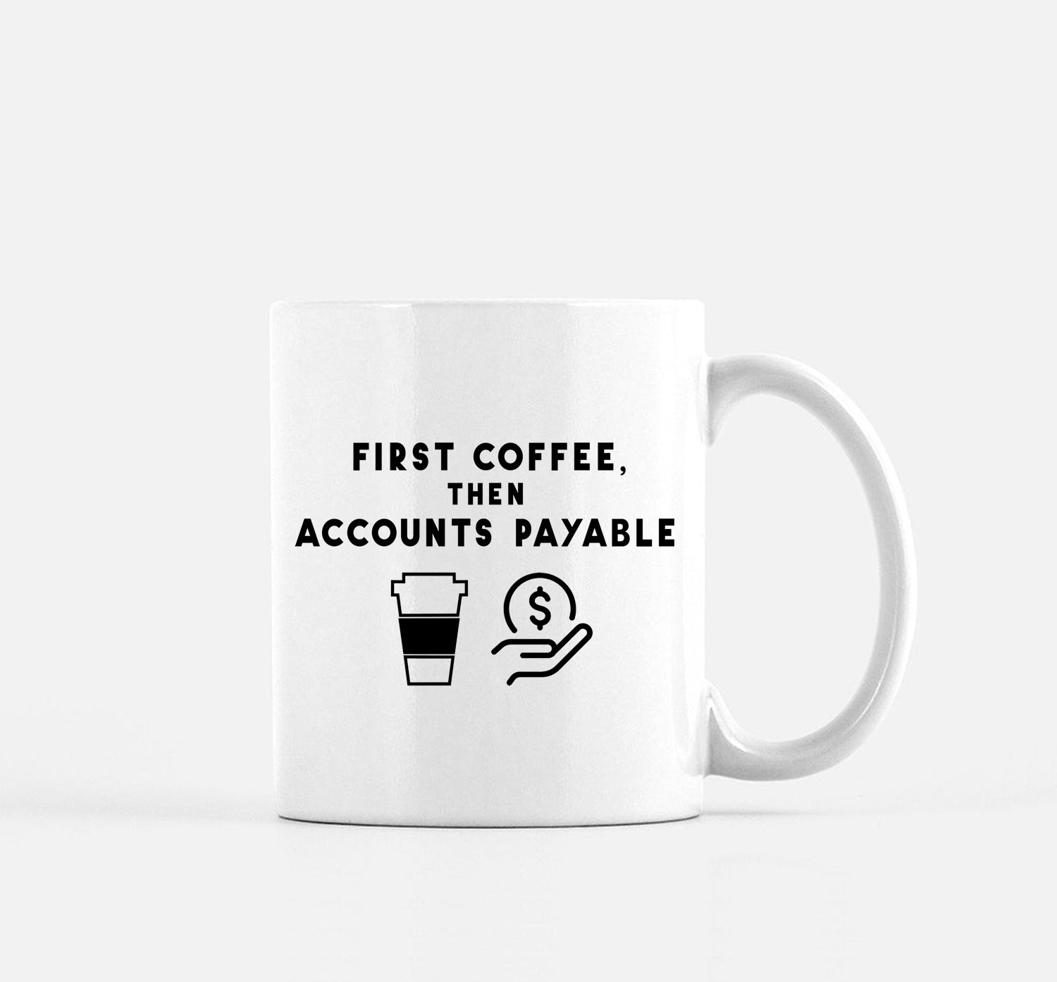 Accounts Payable Coffee Mug 11oz