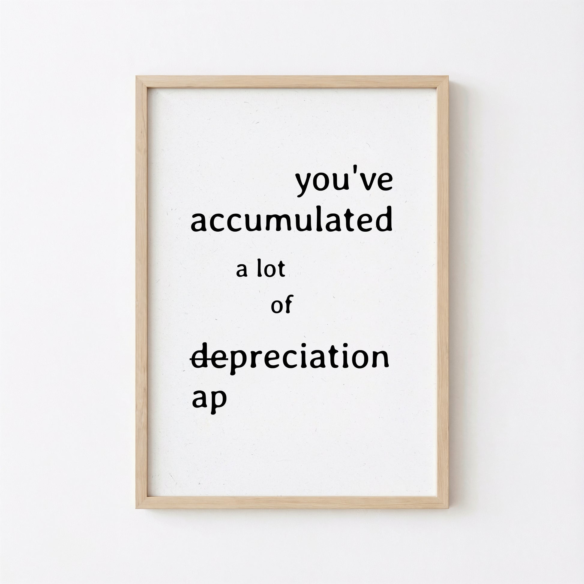 Funny Accountant Wall Art Accumulated Appreciation