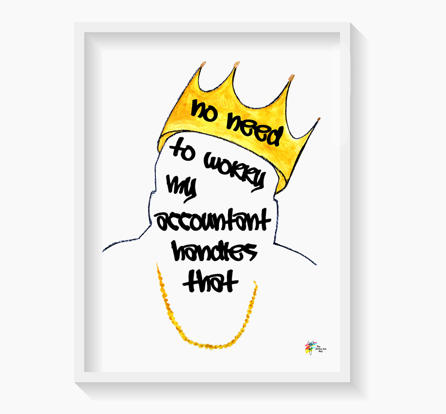 My Accountant Handles That Biggie Art Print Accountant Wall Art