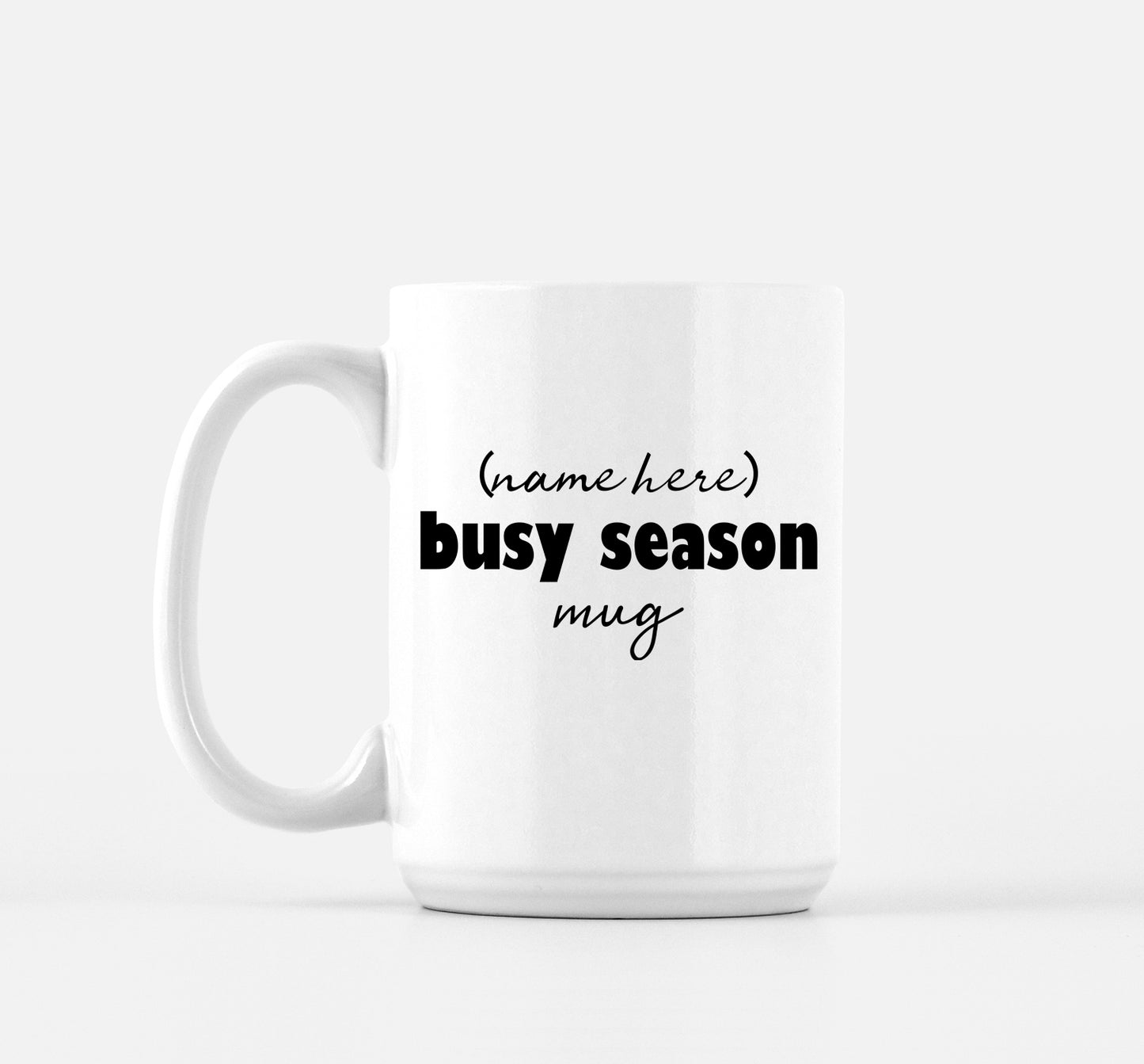 Busy Season Accounting Mug