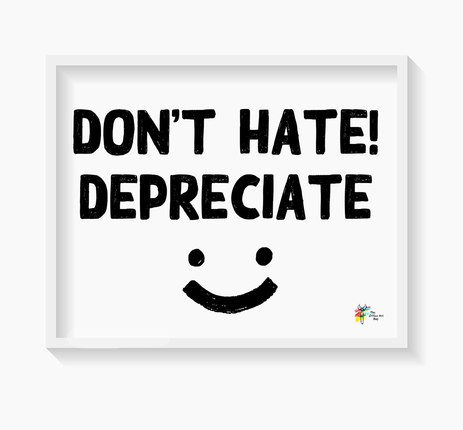 Funny Accounting Art Don't Hate Depreciate