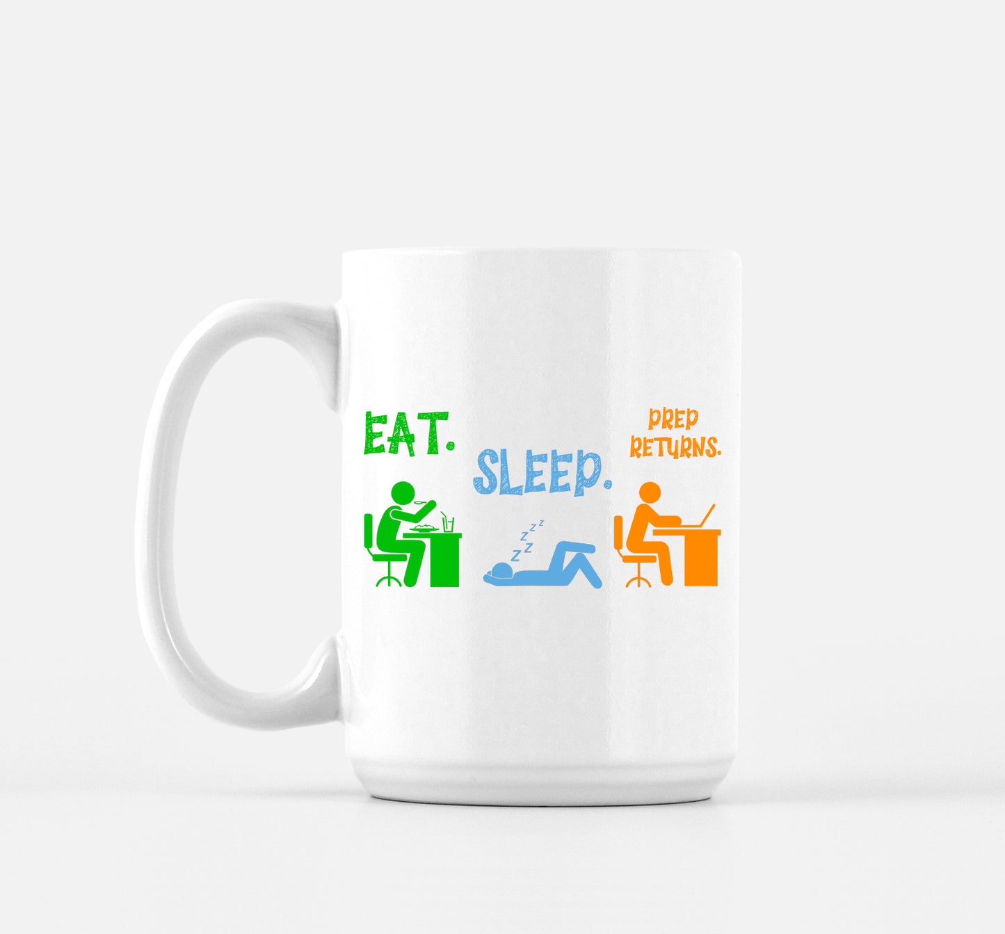 Eat Sleep Prep Returns Mug for Tax Accountants
