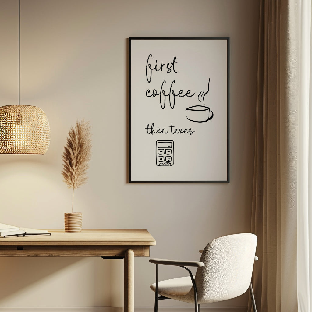First Coffee Then Taxes Accountant Wall Art