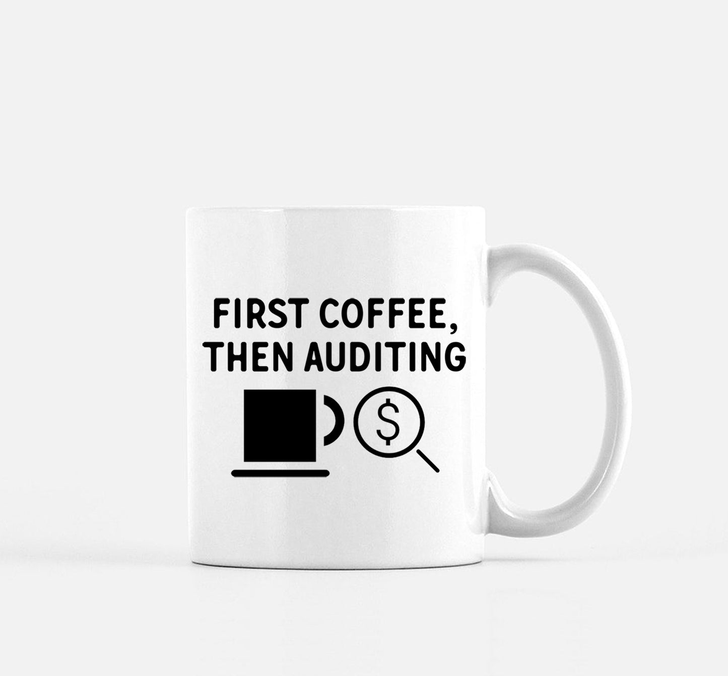 Auditor Mug First Coffee