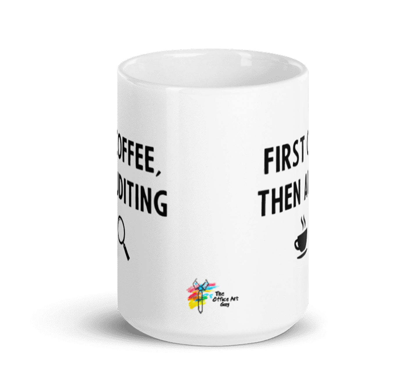 Auditor Mug - First Coffee Then Auditing