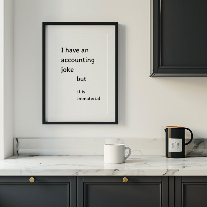 Funny Accounting Printable Art Immaterial Joke