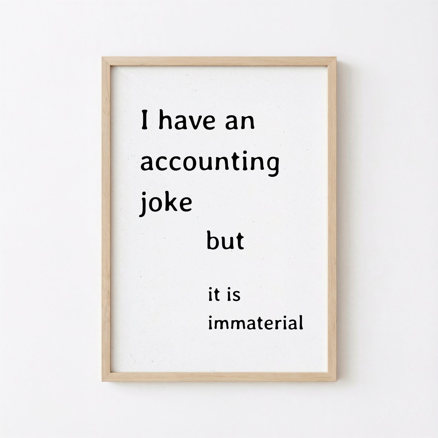Funny Accounting Poster Immaterial Joke