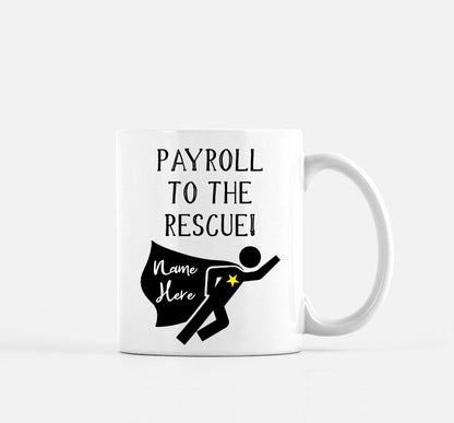 Payroll Mug Personalized Gift