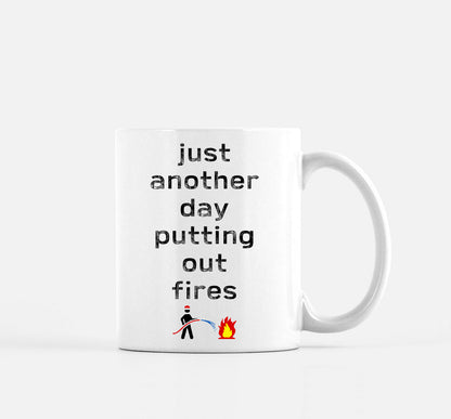 Just Another Day Putting Out Fires Mug by The Office Art Guy