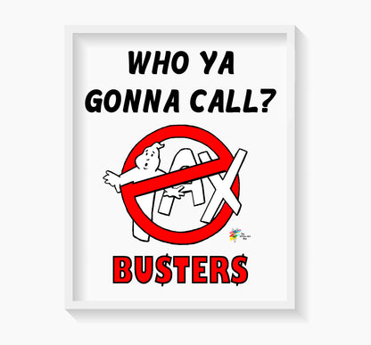 Tax Busters Wall Art Print