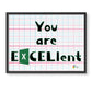 Excel Humor Accounting Wall Art Print You Are Excellent