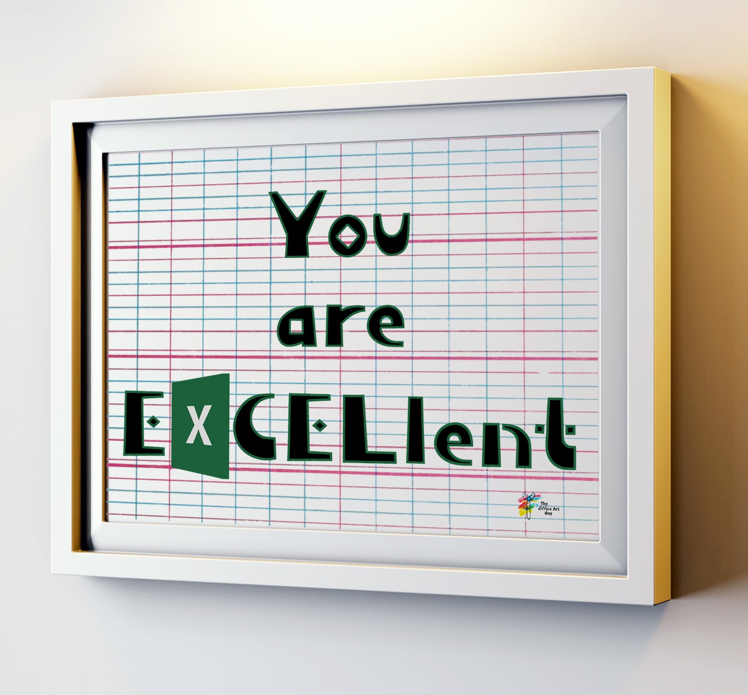 Spreadsheet Accounting Art Print You Are Excellent