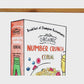 Number Crunch Cereal Accounting Art Print