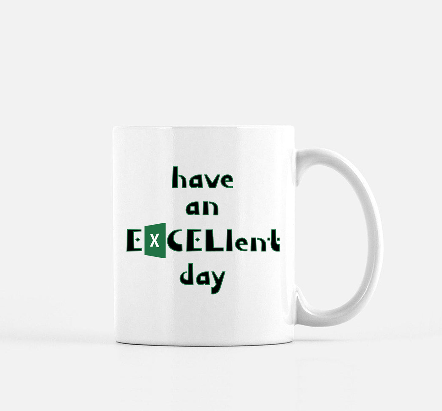 Accountant Mug Have an EXCELlent Day