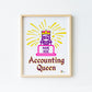 Accountant Art Print Accounting Queen